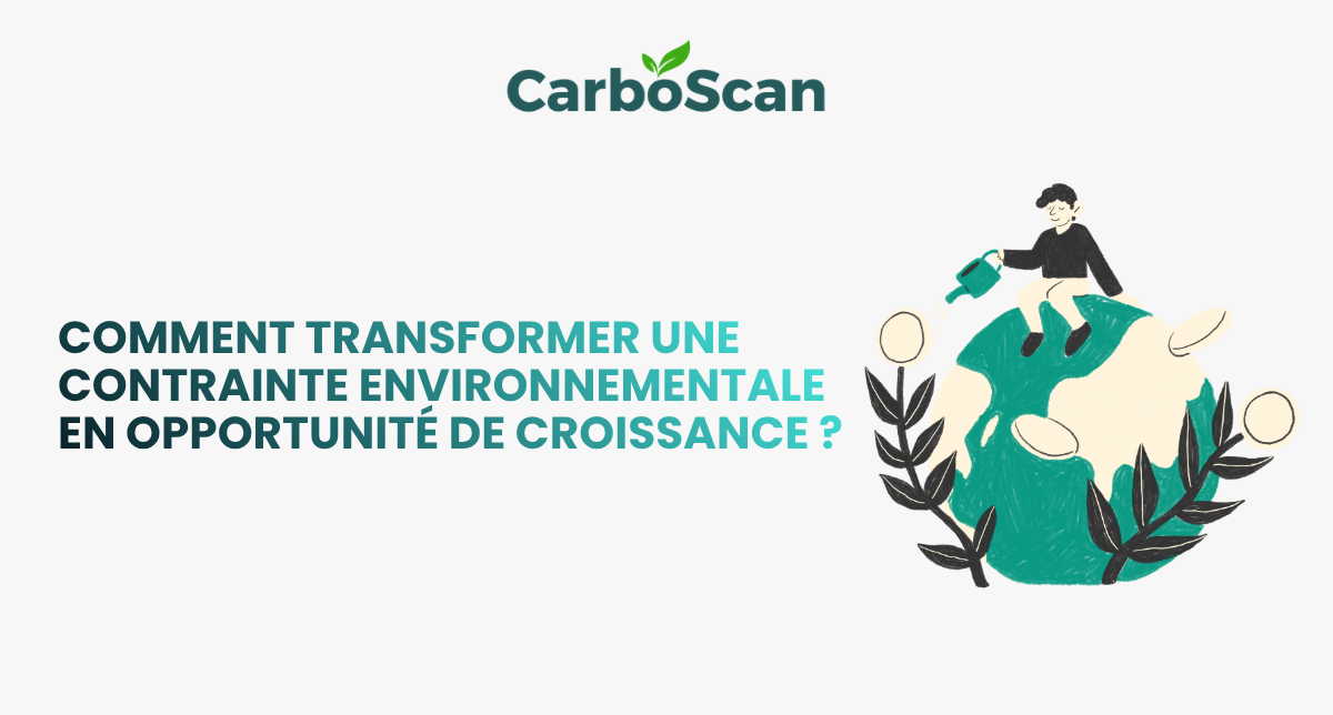 Comment transformer une contrainte environnementale en opportunité de croissance ?